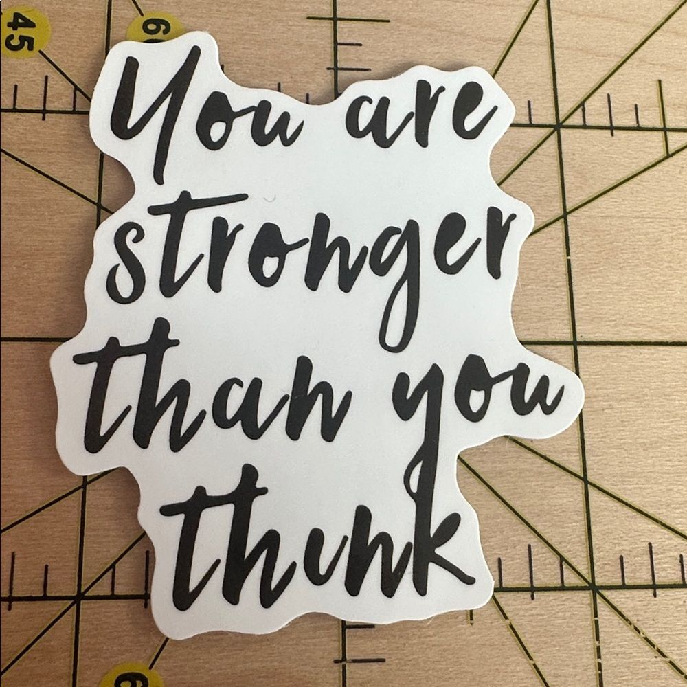 💜13/$13 +Bundle Sticker Sale | You Are Stronger Than Think Waterproof Sticker